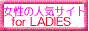 for LADIES