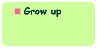 ��Grow up