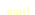 Mail